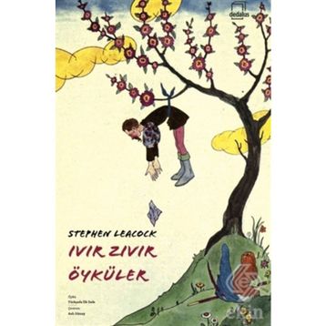 Ivır Zıvır Öyküler - Stephen Leacock