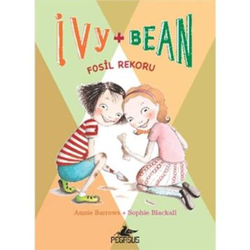 IVY & BEAN - 3 / FOSIL REKORU - ANNIE BARROWS;SOPHIE BLACKALL