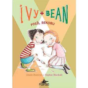 IVY & BEAN - 3 / FOSIL REKORU - ANNIE BARROWS;SOPHIE BLACKALL