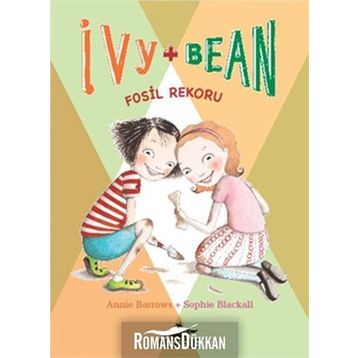 IVY & BEAN - 3 / FOSIL REKORU - ANNIE BARROWS;SOPHIE BLACKALL