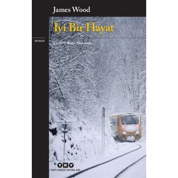 İyi Bir Hayat - James Wood
