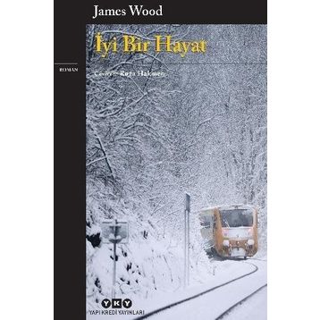 İyi Bir Hayat - James Wood