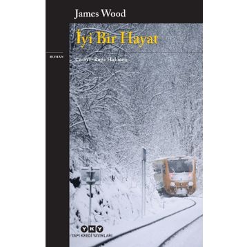 İyi Bir Hayat - James Wood