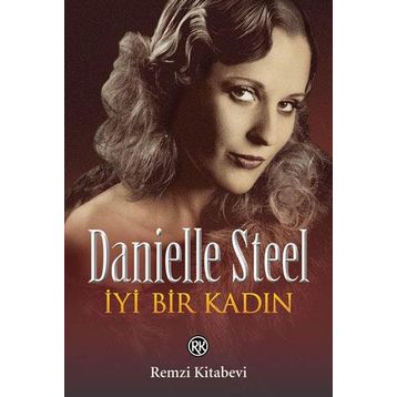İYİ BIR KADIN - DANIELLE STEEL