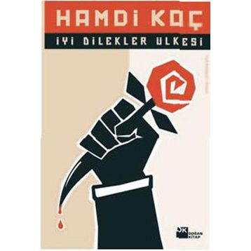 İyi Dilekler Ülkesi - Hamdi Koç