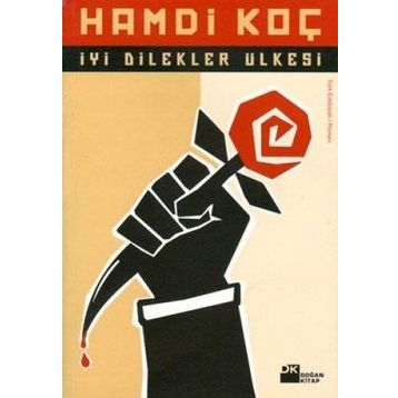 İyi Dilekler Ülkesi - Hamdi Koç