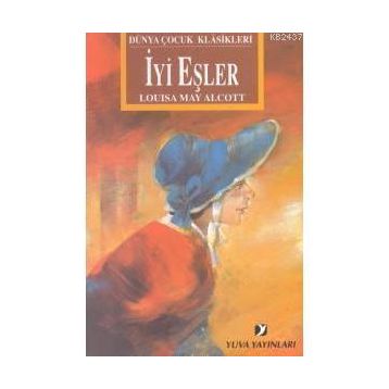 İYİ EŞLER - LOUISA MAY ALCOTT