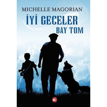 İyi Geceler Bay Tom - Michelle Magorian