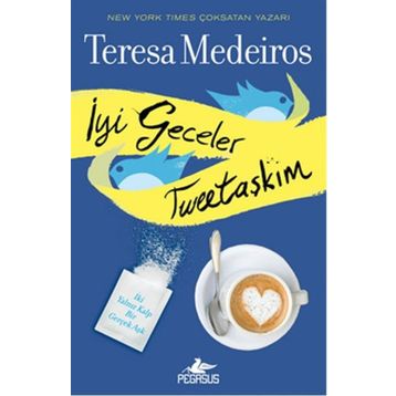 İyi Geceler Tweetaşkım - Teresa Medeiros
