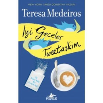 İyi Geceler Tweetaşkım - Teresa Medeiros