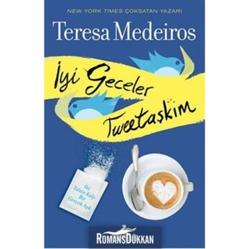 İyi Geceler Tweetaşkım - Teresa Medeiros