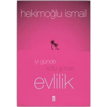 İyi Günde Kötü Günde Evlilik - Hekimoğlu İsmail