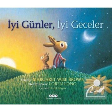 İyi Günler İyi Geceler - Margaret Wise Brown