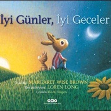 İyi Günler İyi Geceler - Margaret Wise Brown
