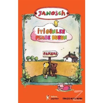 İyi Günler Pembe Burun - Janosch
