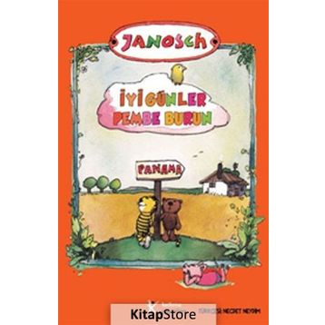 İyi Günler Pembe Burun - Janosch