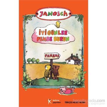 İyi Günler Pembe Burun - Janosch