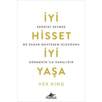 İyi Hisset İyi Yaşa - Vex King