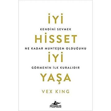 İyi Hisset İyi Yaşa - Vex King