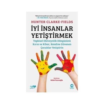 İyi İnsanlar Yetiştirmek - Hunter Clarke-Fields