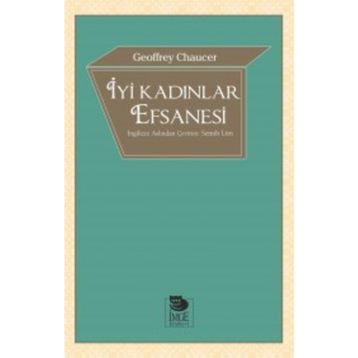 İyi Kadınlar Efsanesi Geoffrey Chaucer