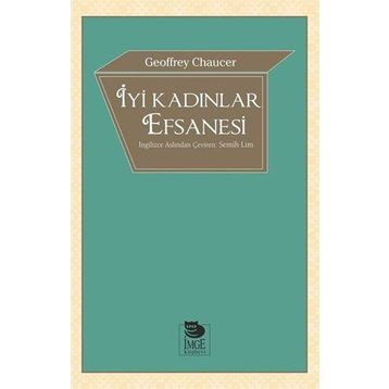İyi Kadınlar Efsanesi Geoffrey Chaucer