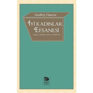 İyi Kadınlar Efsanesi Geoffrey Chaucer