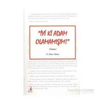 İyi Ki Adam Olamamışım! - N. Deniz Yılmaz