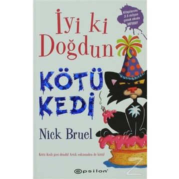 İYI KI DOĞDUN KÖTÜ KEDI - NICK BRUEL