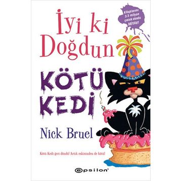 İYI KI DOĞDUN KÖTÜ KEDI - NICK BRUEL