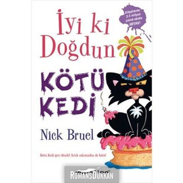 İYI KI DOĞDUN KÖTÜ KEDI - NICK BRUEL