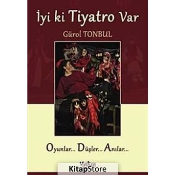 İyi ki Tiyatro Var - Gürol Tonbul