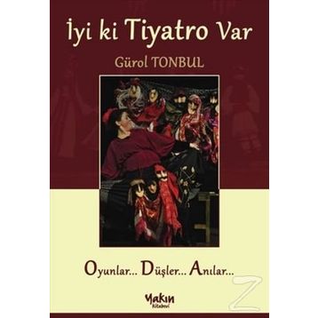 İyi ki Tiyatro Var - Gürol Tonbul
