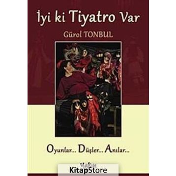 İyi ki Tiyatro Var - Gürol Tonbul