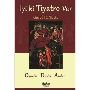İyi ki Tiyatro Var - Gürol Tonbul
