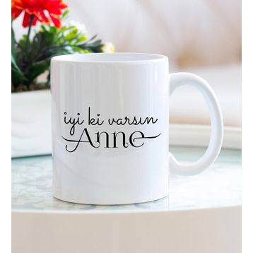İyi Ki Varsın Anne Kupa Bardak