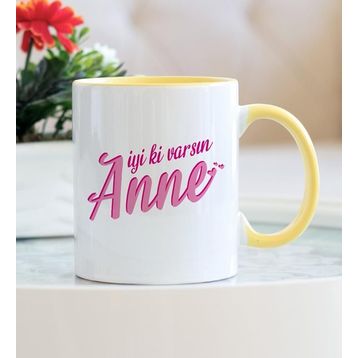 İyi Ki Varsın Anne Kupa Bardak