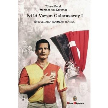 İyi ki Varsın Galatasaray 1 - Yüksel Durak Mehmet Anıl Korkmaz