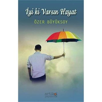 İyi ki Varsın Hayat - Özer Büyüksoy