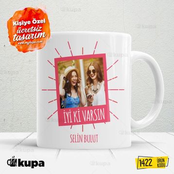 İyi Ki Varsın Kupa Bardak