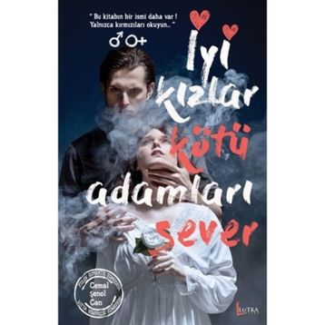 İyi Kızlar Kötü Adamları Sever - Cemal Şenol Can