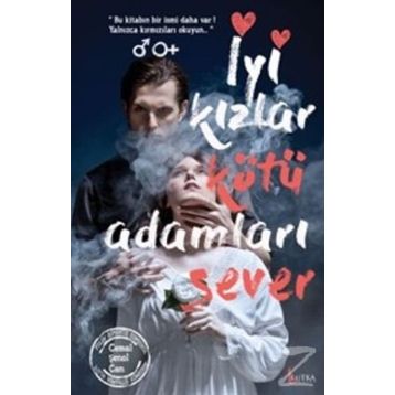 İyi Kızlar Kötü Adamları Sever - Cemal Şenol Can