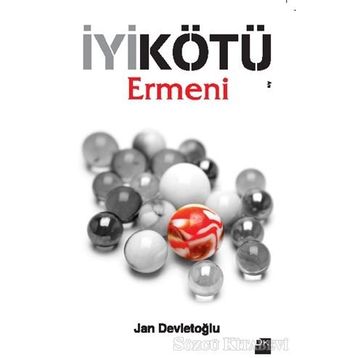 İyi Kötü Ermeni - Jan Devletoğlu