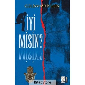 İyi Misin - Gülbahar Bilgin - Feniks Yayınları