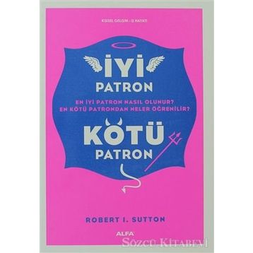 İYİ PATRON KÖTÜ PATRON - ROBERT I. SUTTON