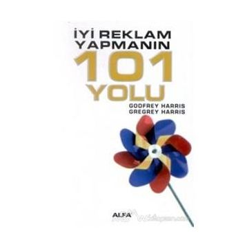 İYİ REKLAM YAPMANIN 101 YOLU - GODFREY HARRIS