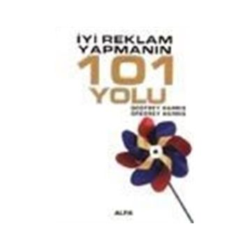 İYİ REKLAM YAPMANIN 101 YOLU - GODFREY HARRIS