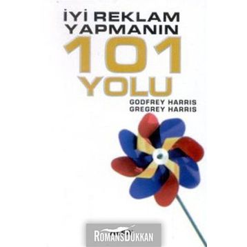 İYİ REKLAM YAPMANIN 101 YOLU - GODFREY HARRIS