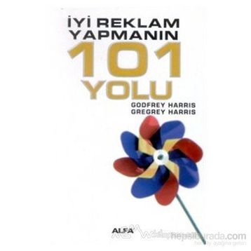 İYİ REKLAM YAPMANIN 101 YOLU - GODFREY HARRIS