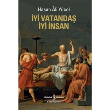İYİ VATANDAŞ İYİ İNSAN - HASAN ALI YÜCEL